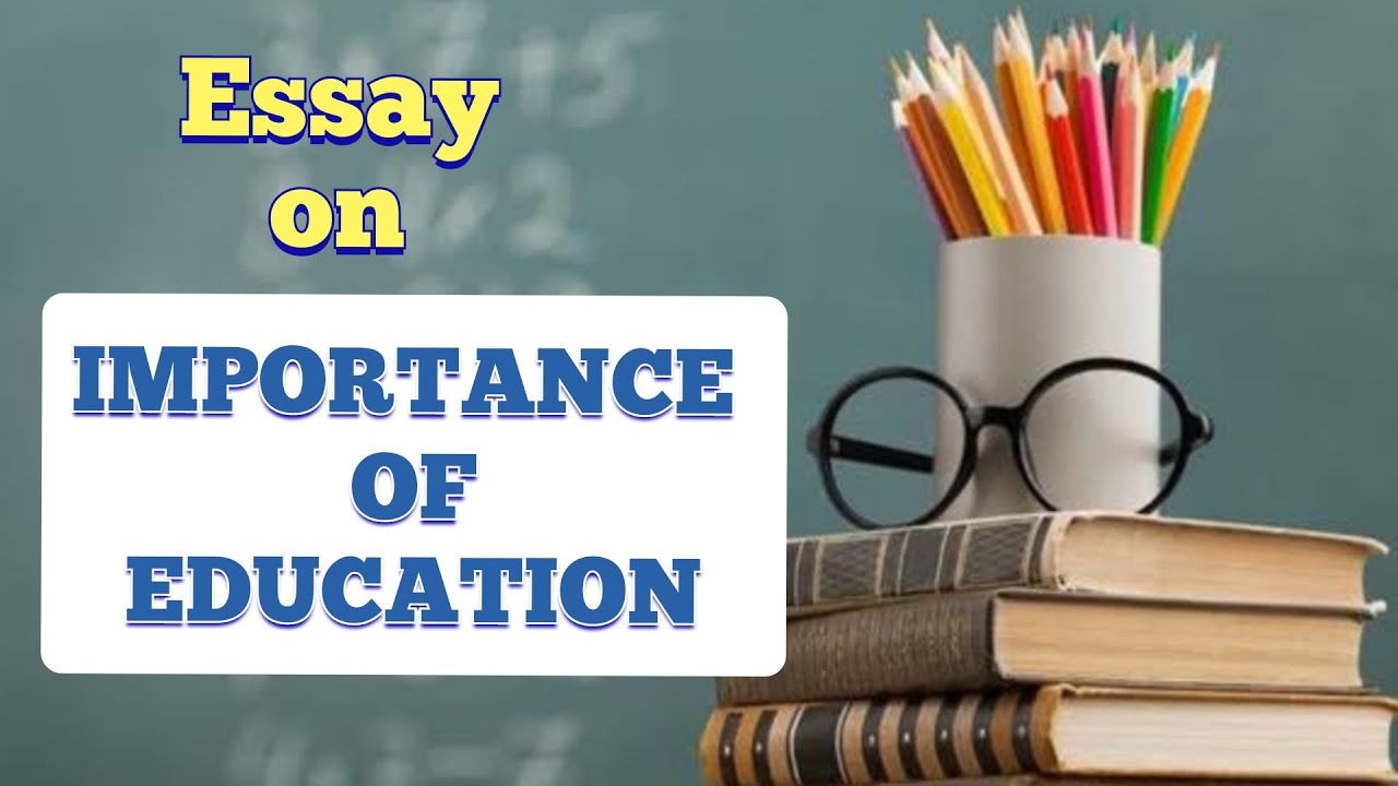 importance of education essay paragraph