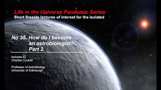 How do I become an astrobiologist? Part 2.