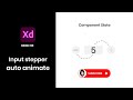 Adobe Xd Tutorial | Input stepper component state