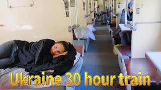 30 hour train trip in Ukraine／乌克兰30小时火车旅行