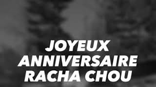 Joyeux Anniversaire Racha Chou Youtube