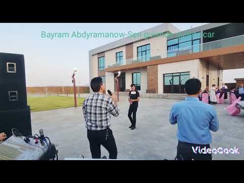 Bayram Abdyrahmanow-Sen gulende guller acar    Toy