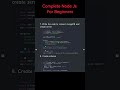 Complete Node Js for beginners #coding #nodejs #react #foryou #shorts #fyp #viral #education #india