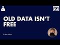 Why Old Data Becomes Expensive Over Time