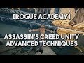 Rogue academy ac unity  advanced guide by leo k