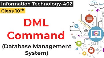 DML Command DATABASE MANAGEMENT SYSTEM Class 10 IT 402 | Commands in Database IT Class 10 | DBMS