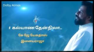 K J YESUDASS HITS/ILAIYARAJA/DOLBY ATMOS AUDIO
