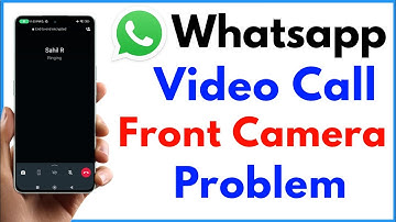 Whatsapp Video Call Front Camera Not Working | Whatsapp Video Call Front Camera Problem