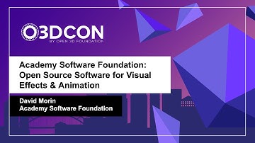 Academy Software Foundation: Open Source Software for Visual Effects & Animation