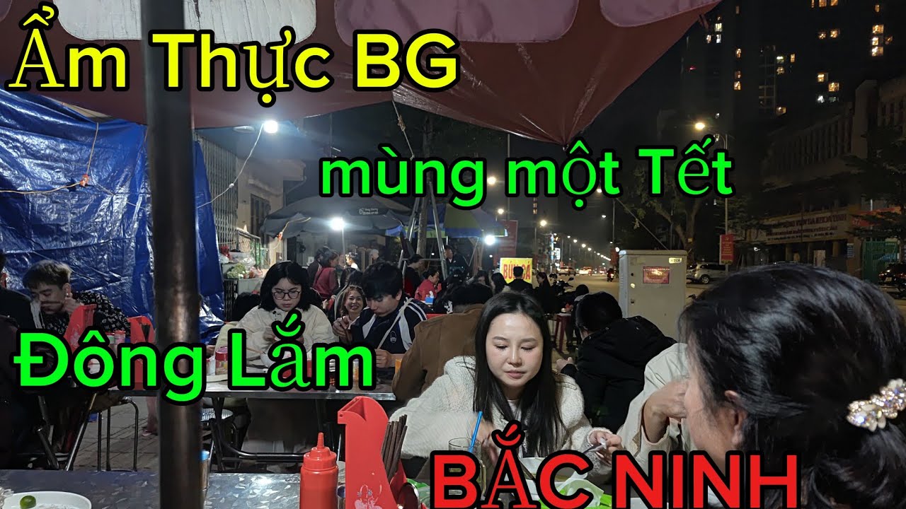 Ẩm thực Của phường Bắc Giang Tối mùng một Tết - Tỉnh BẮC NINH