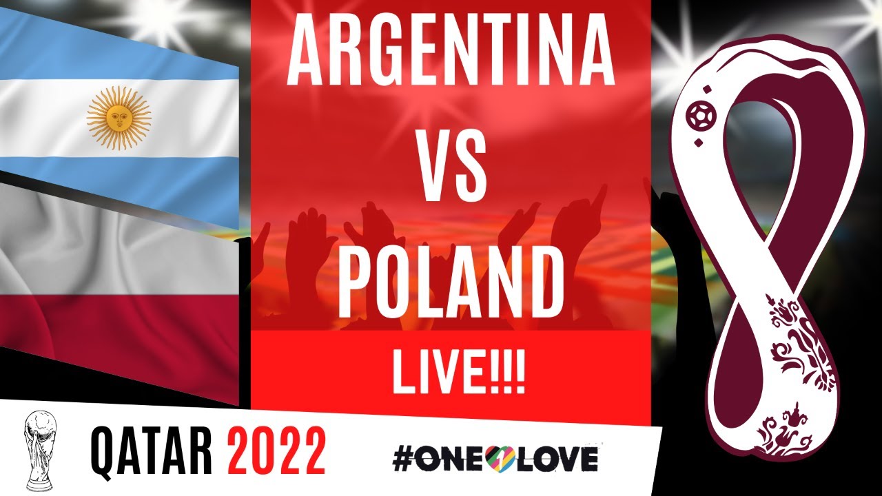 Argentina vs Poland LIVE World Cup Watchalong YouTube