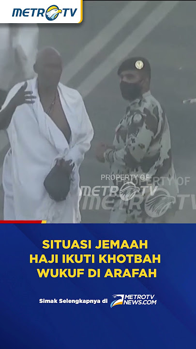 Situasi Jemaah Haji Ikuti Khotbah Wukuf di Arafah #shorts