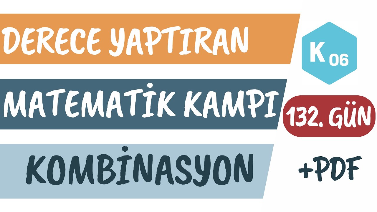 132. Gün | Kombinasyon | Binom Açılımı | K06 | 2024 AYT Matematik Kampı