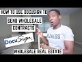 How to Use DocuSign to Send Wholesale Real Estate Contracts to Your Sellers