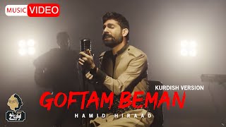 Hamid Hiraad - Goftam Beman - Kurdish Version | VIDEO Resimi