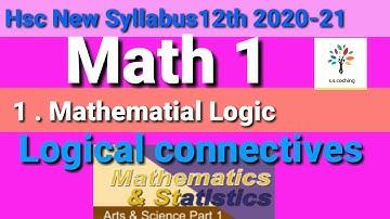 Mathematical logic part 1 | Hsc new syllabus 2020-21 | class 12th math 1 | Maharashtra state board