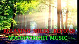 Download lagu Relaxing (Miles Beyond) Nocopyright 🎸Music 🎸