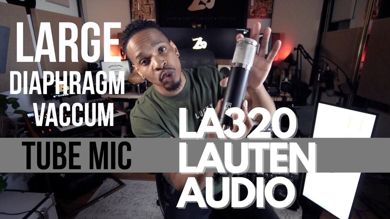 LA320 Lauten Audio Desert Island Tube Mic + Sound Example YouTube