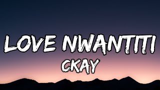 Video thumbnail of "CKay - Love Nwantiti (Lyrics)"