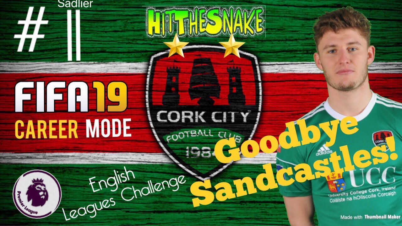 answers lyrics FIFA 19 - Cork City Career Mode #11 - GOODBYE SANDCASTLES!!!!
