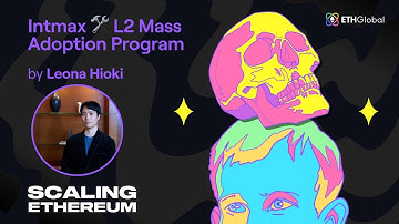 Intmax 🛠 L2 Mass Adoption Program - Leona Hioki