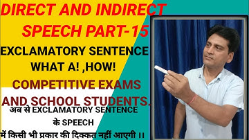 Direct And Indirect Speech Part-15||Exclamatory Sentence||Defence, CHSL And School Students.