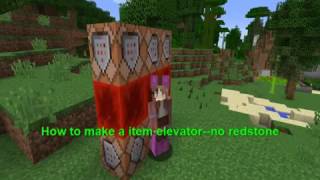 how to make a item elevator in Minecraft---no redstone