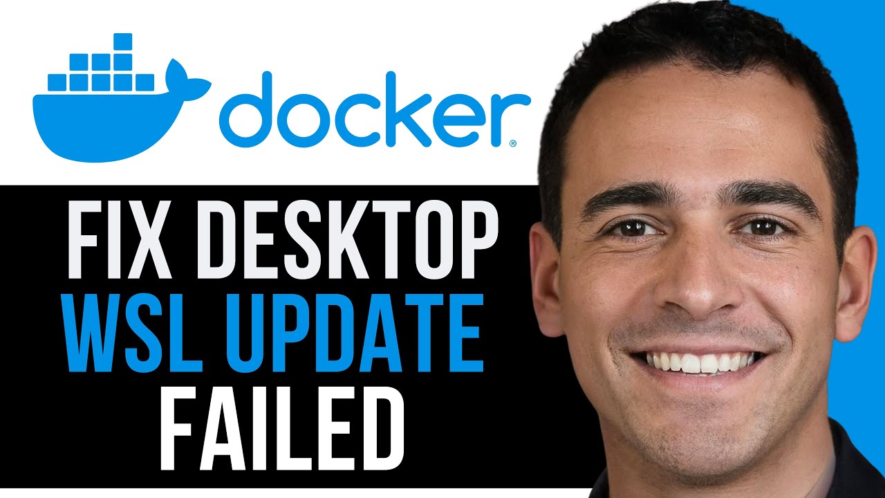 NEW! How to Fix Docker Desktop WSL Update Failed | Step-by-Step ...