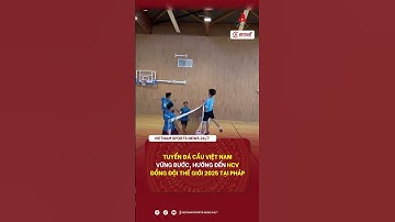 Tuyển Đá cầu Việt Nam Hướng đến HCV giải vô địch đồng đội thế giới 2025 #thethao #sports #viral #fyp