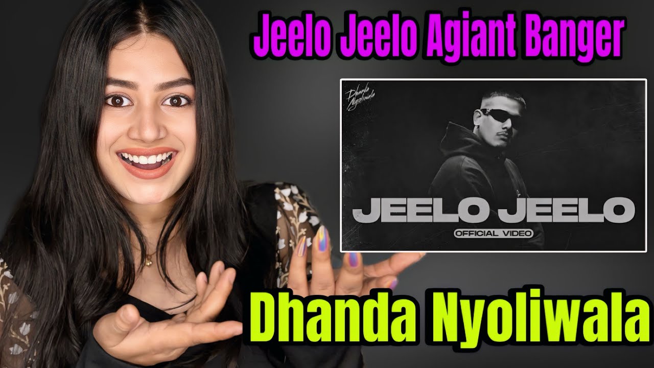 Dhanda Nyoliwala - Jeelo Jeelo (Official Music Video)