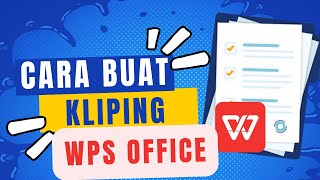 Cara Membuat Kliping di HP pakai WPS Office Terbaru