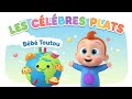 Les célèbres plats du monde 🥐🌮🍕 Chanson pour bébé 