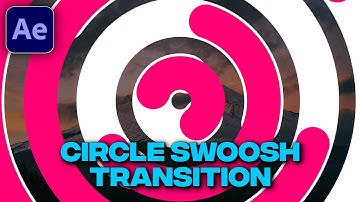 Circle Swoosh Transition Tutorial in After Effects | Circle Shape Transition | No Plugins