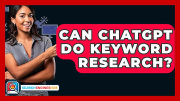 Can ChatGPT Do Keyword Research? - SearchEnginesHub.com