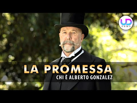 La Promessa: Chi È Alberto Gonzalez, Che Interpreta Il Barone Juan!