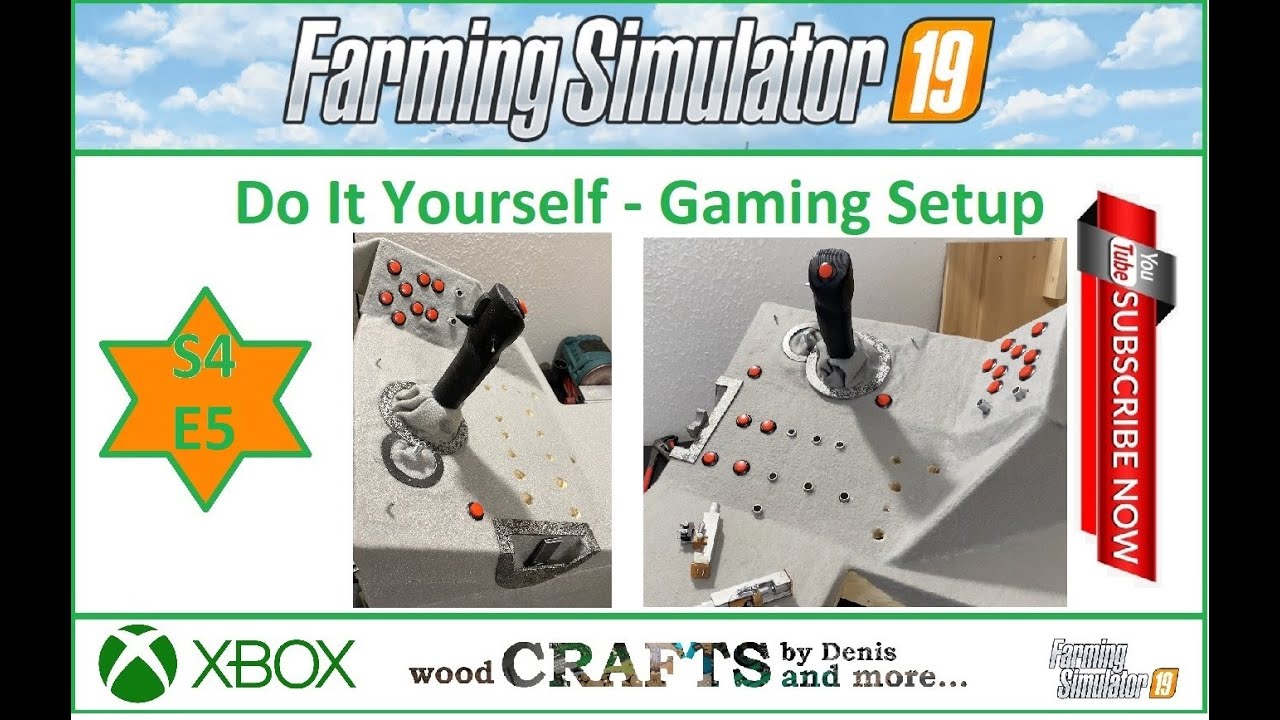 [S4] DIY FS19 Xbox gaming setup E5 - Button panels and cloth coating # ...
