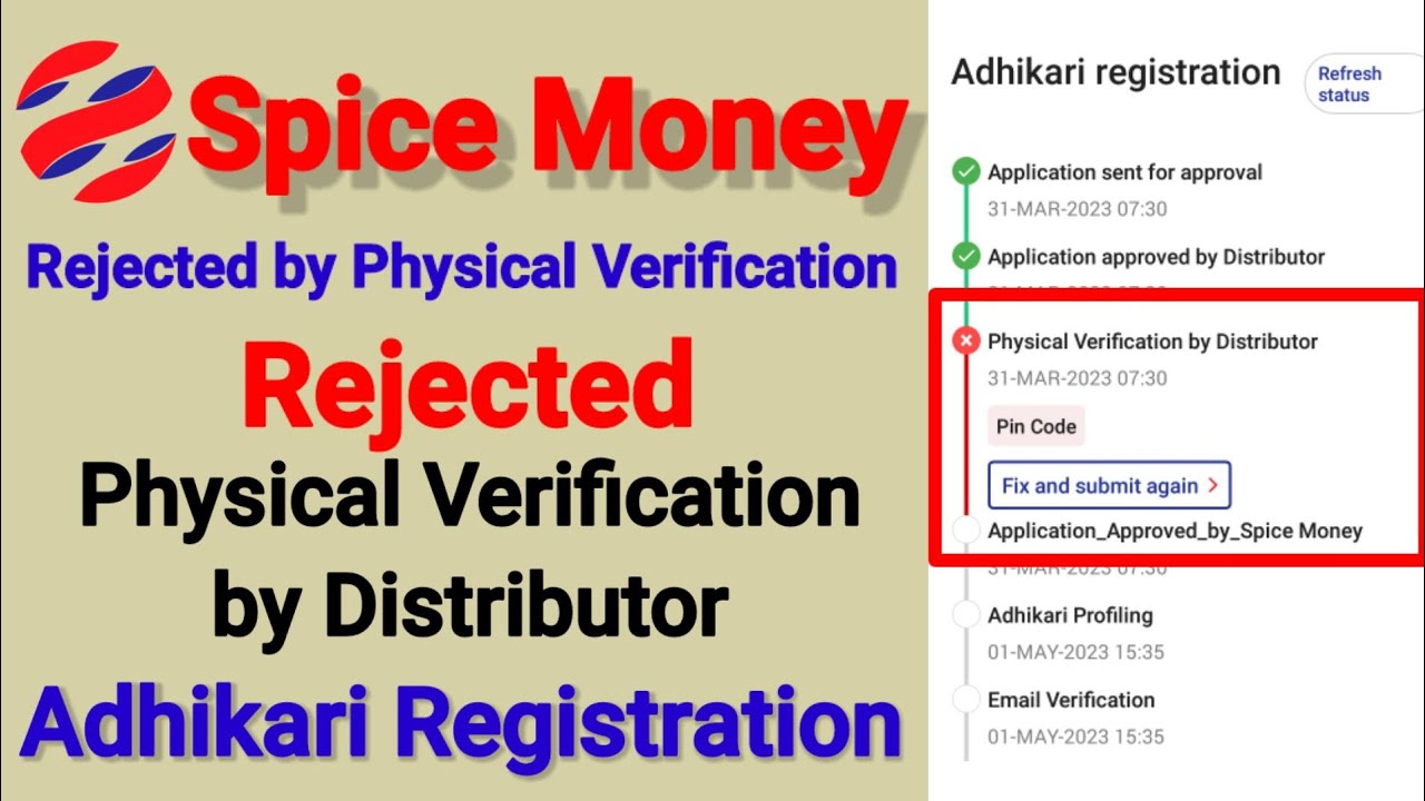 Spice Money rejected physical verification by distributor | physical verification by distributor