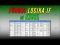 Menggunakan Fungsi Logika IF di Ms Excel | Tutorial Ms Excel