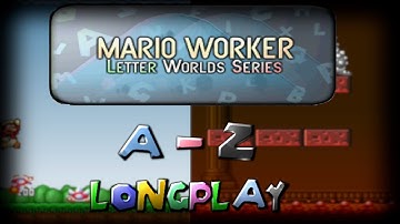 Mario Worker: Letter Worlds Series 1.5 World A-Z Longplay