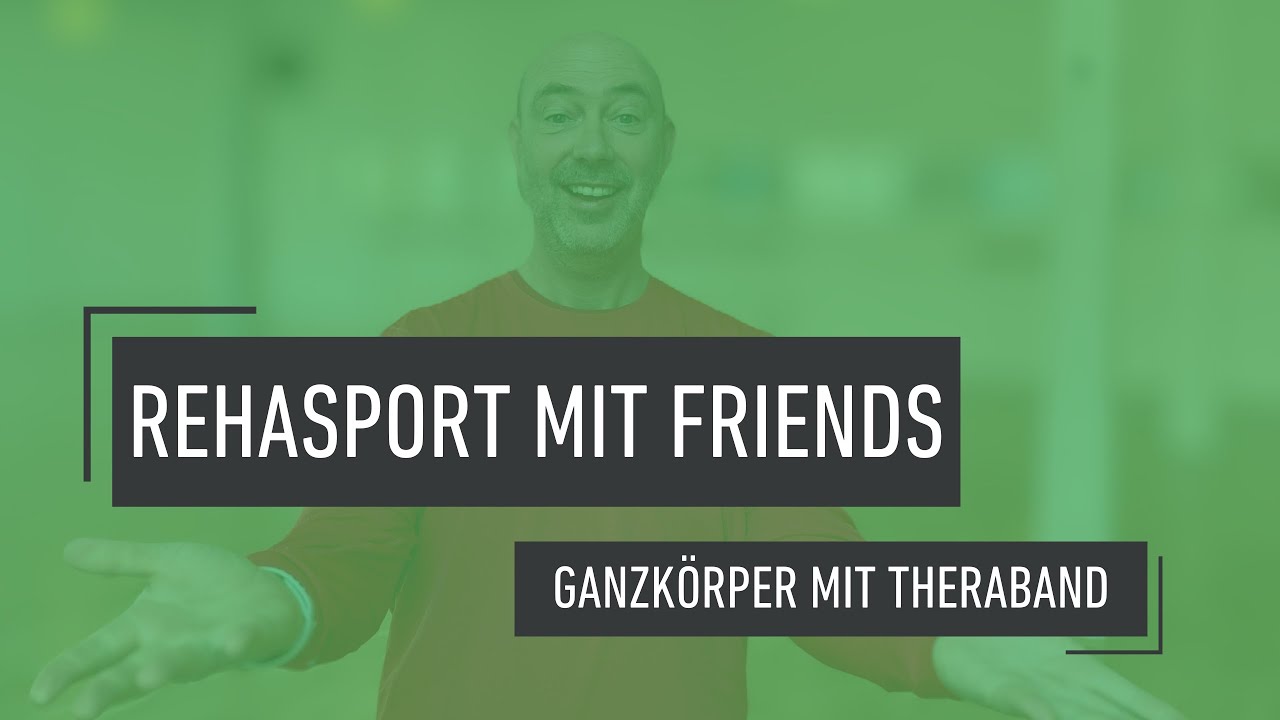 Ganzkörper-Workout mit dem Theraband | Rehasport mit FRIENDS Neheim
