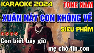 ✔ XUÂN NÀY CON KHÔNG VỀ Karaoke Tone Nam ( PHỐI MỚI ) - Tình Trần Organ