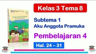 Kelas 3 Tema 8 Subtema 1 Pembelajaran 4 Hal. 24 - 31 Praja Muda Karana (Pembahasan materi)