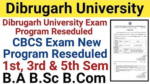 Dibrugarh University B.A B.Sc B.Com CBCS Exam Program Reseduled Notice || B.A B.Sc B.Com || DU