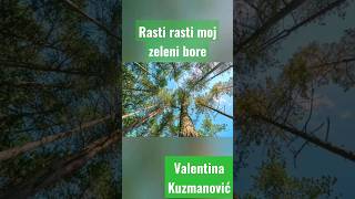 Valentina Kuzmanović - Rasti rasti moj zeleni bore (verzija iz filma Savior/Spasitelj)