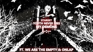 Nightcore - STARSET- My Demons |Cover by Youth Never Dies feat. We Are The Empty & ONLAP| Flamecores