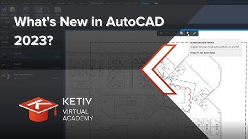 What’s New in AutoCAD 2023 | KETIV Virtual Academy
