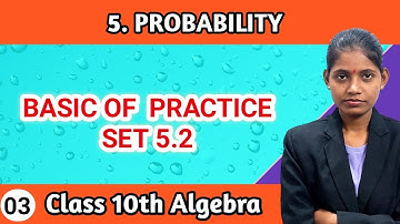 Basic of Practice set 5.2 class 10th algebra chapter 5 probability mathematics part 1 lecture 3