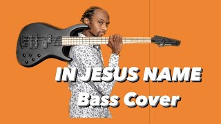 IN JESUS NAME played on Bass by Justin Raines