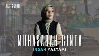 MUHASABAH CINTA - INDAH YASTAMI