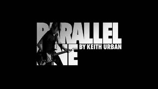 Video thumbnail of "Keith Urban - Parallel Line"